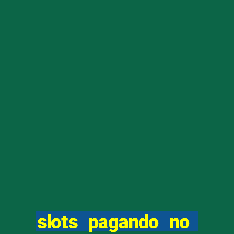 slots pagando no cadastro saque free